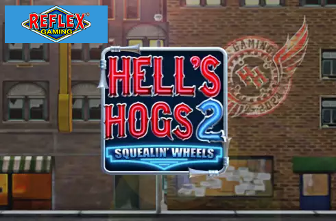 Hells Hogs 2 – Squealin’ Wheels